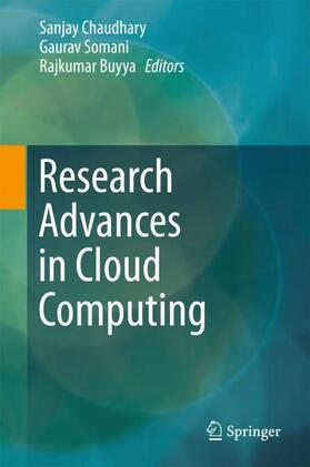 Chaudhary / Buyya / Somani |  Research Advances in Cloud Computing | Buch |  Sack Fachmedien