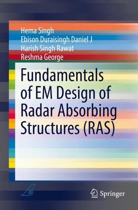 Singh / George / Duraisingh Daniel J |  Fundamentals of EM Design of Radar Absorbing Structures (RAS) | Buch |  Sack Fachmedien