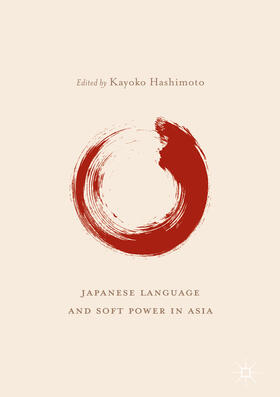 Hashimoto |  Japanese Language and Soft Power in Asia | eBook | Sack Fachmedien