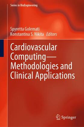 Nikita / Golemati |  Cardiovascular Computing¿Methodologies and Clinical Applications | Buch |  Sack Fachmedien