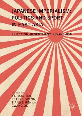 Mangan / Ok / Horton |  Japanese Imperialism: Politics and Sport in East Asia | Buch |  Sack Fachmedien