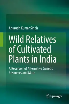 Singh |  Wild Relatives of Cultivated Plants in India | Buch |  Sack Fachmedien