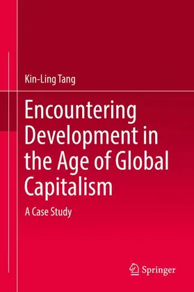 Tang |  Encountering Development in the Age of Global Capitalism | Buch |  Sack Fachmedien