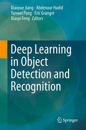 Jiang / Hadid / Feng |  Deep Learning in Object Detection and Recognition | Buch |  Sack Fachmedien