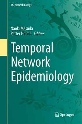 Holme / Masuda |  Temporal Network Epidemiology | Buch |  Sack Fachmedien