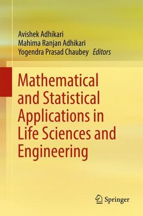 Adhikari / Chaubey |  Mathematical and Statistical Applications in Life Sciences and Engineering | Buch |  Sack Fachmedien