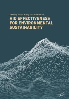 Pascual / Huang |  Aid Effectiveness for Environmental Sustainability | Buch |  Sack Fachmedien