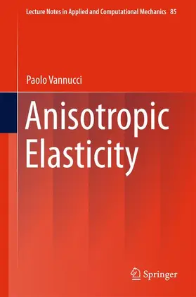 Vannucci |  Anisotropic Elasticity | Buch |  Sack Fachmedien