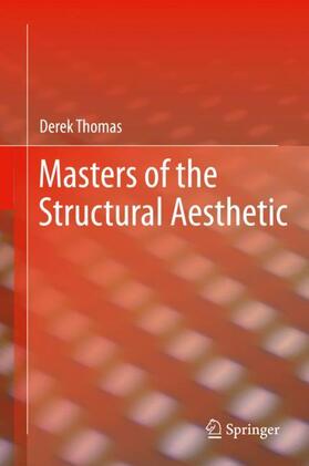 Thomas |  Masters of the Structural Aesthetic | Buch |  Sack Fachmedien