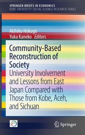 Hokugo / Kaneko |  Community-Based Reconstruction of Society | Buch |  Sack Fachmedien