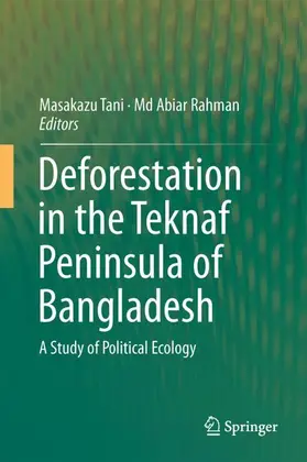 Rahman / Tani |  Deforestation in the Teknaf Peninsula of Bangladesh | Buch |  Sack Fachmedien