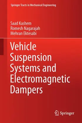 Kashem / Ektesabi / Nagarajah |  Vehicle Suspension Systems and Electromagnetic Dampers | Buch |  Sack Fachmedien