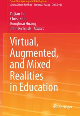 Liu / Richards / Dede | Virtual, Augmented, and Mixed Realities in Education | Buch | 978-981-10-5489-1 | sack.de