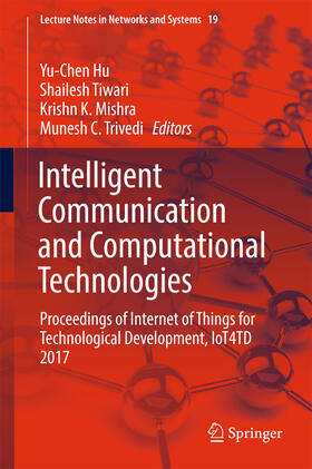 Hu / Tiwari / Mishra |  Intelligent Communication and Computational Technologies | eBook | Sack Fachmedien