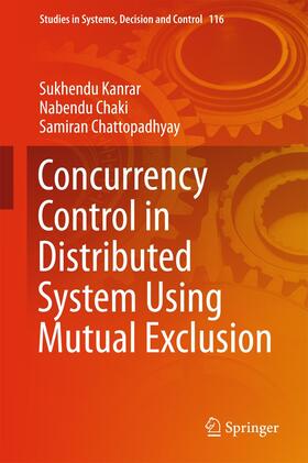 Kanrar / Chaki / Chattopadhyay |  Concurrency Control in Distributed System Using Mutual Exclusion | Buch |  Sack Fachmedien