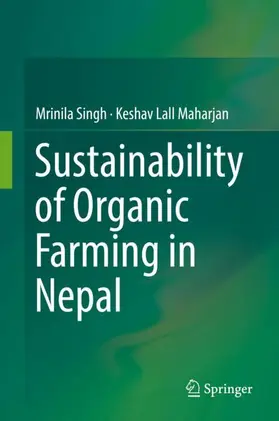 Maharjan / Singh |  Sustainability of Organic Farming in Nepal | Buch |  Sack Fachmedien