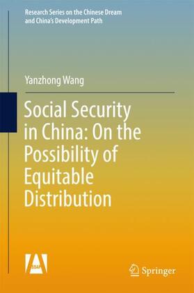 Wang |  Social Security in China: On the Possibility of Equitable Distribution in the Middle Kingdom | Buch |  Sack Fachmedien