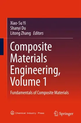 Yi / Zhang / Du |  Composite Materials Engineering, Volume 1 | Buch |  Sack Fachmedien