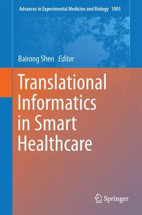 Shen | Translational Informatics in Smart Healthcare | Buch | 978-981-10-5716-8 | sack.de