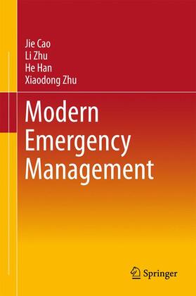 Cao / Zhu / Han |  Modern Emergency Management | Buch |  Sack Fachmedien