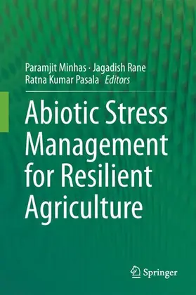 Minhas / Pasala / Rane |  Abiotic Stress Management for Resilient Agriculture | Buch |  Sack Fachmedien