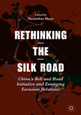 Mayer |  Rethinking the Silk Road | eBook | Sack Fachmedien