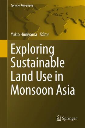 Himiyama |  Exploring Sustainable Land Use in Monsoon Asia | Buch |  Sack Fachmedien