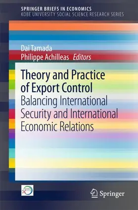 Achilleas / Tamada | Theory and Practice of Export Control | Buch | 978-981-10-5959-9 | sack.de