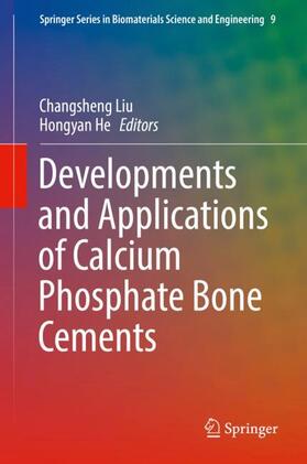 He / Liu |  Developments and Applications of Calcium Phosphate Bone Cements | Buch |  Sack Fachmedien