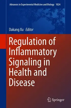 Xu |  Regulation of Inflammatory Signaling in Health and Disease | Buch |  Sack Fachmedien