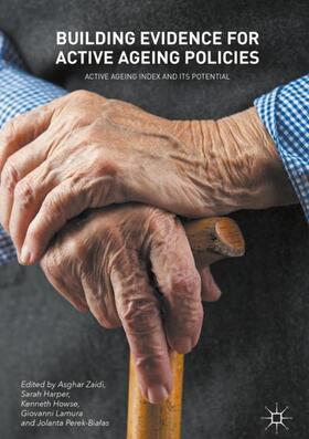 Zaidi / Harper / Perek-Bialas |  Building Evidence for Active Ageing Policies | Buch |  Sack Fachmedien