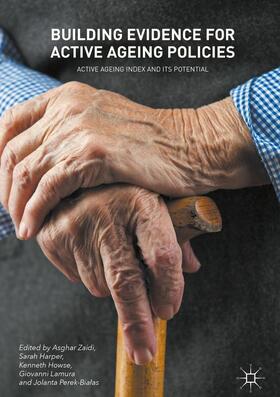 Zaidi / Harper / Howse |  Building Evidence for Active Ageing Policies | eBook | Sack Fachmedien