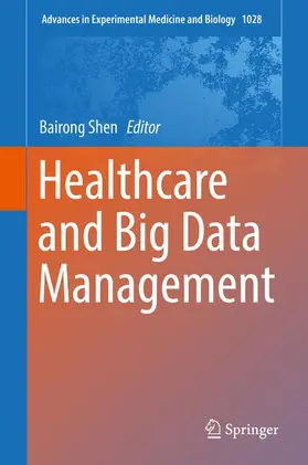 Shen |  Healthcare and Big Data Management | Buch |  Sack Fachmedien