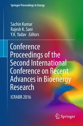 Kumar / Sani / Yadav |  Conference Proceedings of the Second International Conference on Recent Advances in Bioenergy Research | eBook | Sack Fachmedien