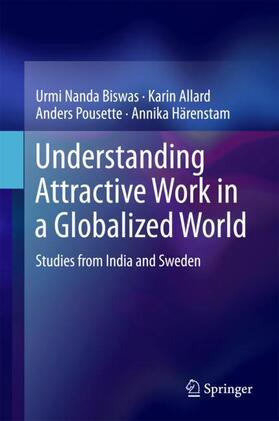 Biswas / Allard / Pousette |  Understanding Attractive Work in a Globalized World | Buch |  Sack Fachmedien