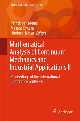 van Meurs / Notsu / Kimura |  Mathematical Analysis of Continuum Mechanics and Industrial Applications II | Buch |  Sack Fachmedien