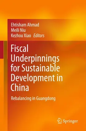 Ahmad / Xiao / Niu |  Fiscal Underpinnings for Sustainable Development in China | Buch |  Sack Fachmedien