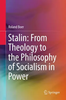 Boer |  Stalin: From Theology to the Philosophy of Socialism in Power | Buch |  Sack Fachmedien