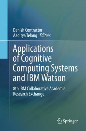 Contractor / Telang |  Applications of Cognitive Computing Systems and IBM Watson | Buch |  Sack Fachmedien