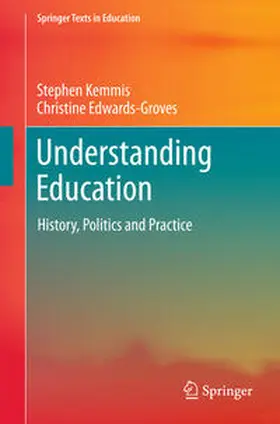 Kemmis / Edwards-Groves |  Understanding Education | eBook | Sack Fachmedien