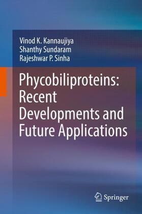 Kannaujiya / Sinha / Sundaram |  Phycobiliproteins: Recent Developments and Future Applications | Buch |  Sack Fachmedien