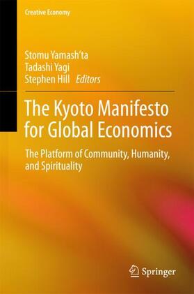 Yamash’ta / Hill / Yagi |  The Kyoto Manifesto for Global Economics | Buch |  Sack Fachmedien