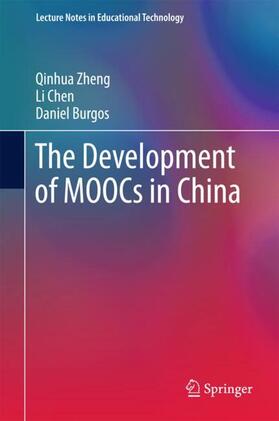 Zheng / Burgos / Chen |  The Development of MOOCs in China | Buch |  Sack Fachmedien