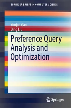 Gao / Liu |  Preference Query Analysis and Optimization | Buch |  Sack Fachmedien