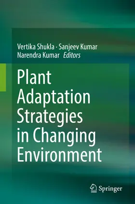 Shukla / Kumar |  Plant Adaptation Strategies in Changing Environment | eBook | Sack Fachmedien