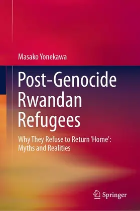 Yonekawa |  Post-Genocide Rwandan Refugees | Buch |  Sack Fachmedien