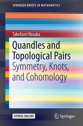 Nosaka |  Quandles and Topological Pairs | Buch |  Sack Fachmedien