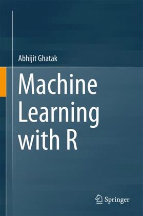 Ghatak |  Machine Learning with R | Buch |  Sack Fachmedien