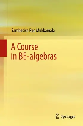 Mukkamala |  A Course in BE-algebras | Buch |  Sack Fachmedien