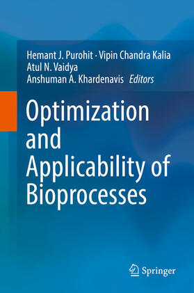 Purohit / Kalia / Vaidya |  Optimization and Applicability of Bioprocesses | eBook | Sack Fachmedien